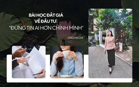 12 triệu đồng và bài học đắt giá về đầu tư: "Đừng tin ai hơn chính mình"
