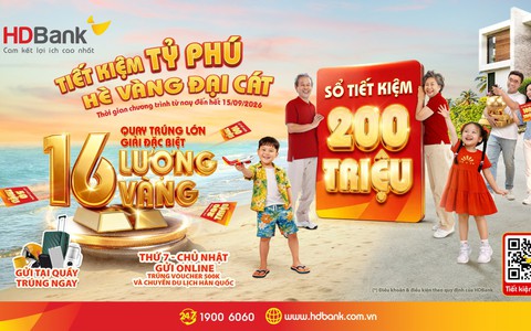 HDBank tiếp tục trao cơ hội "đại cát" tới khách hàng gửi tiết kiệm