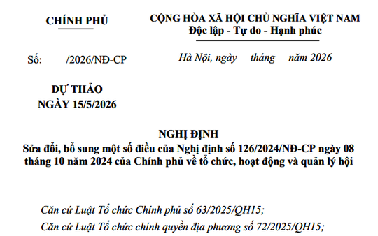 Dự kiến sửa đổi Nghị định của Chính phủ về tổ chức, hoạt động và quản lý Hội