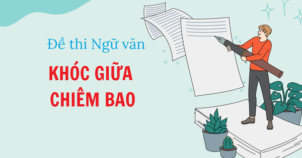 Bài thơ Khóc giữa chiêm bao vào đề khảo sát môn Ngữ văn